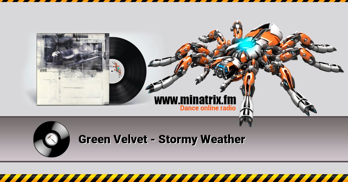 Green Velvet - Stormy Weather  