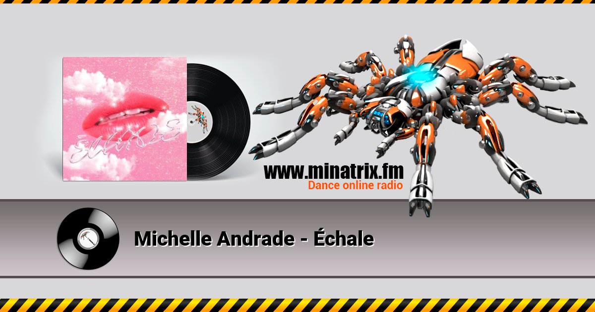 Michelle Andrade - Échale Michelle Andrade - Échale скачать бесплатно
