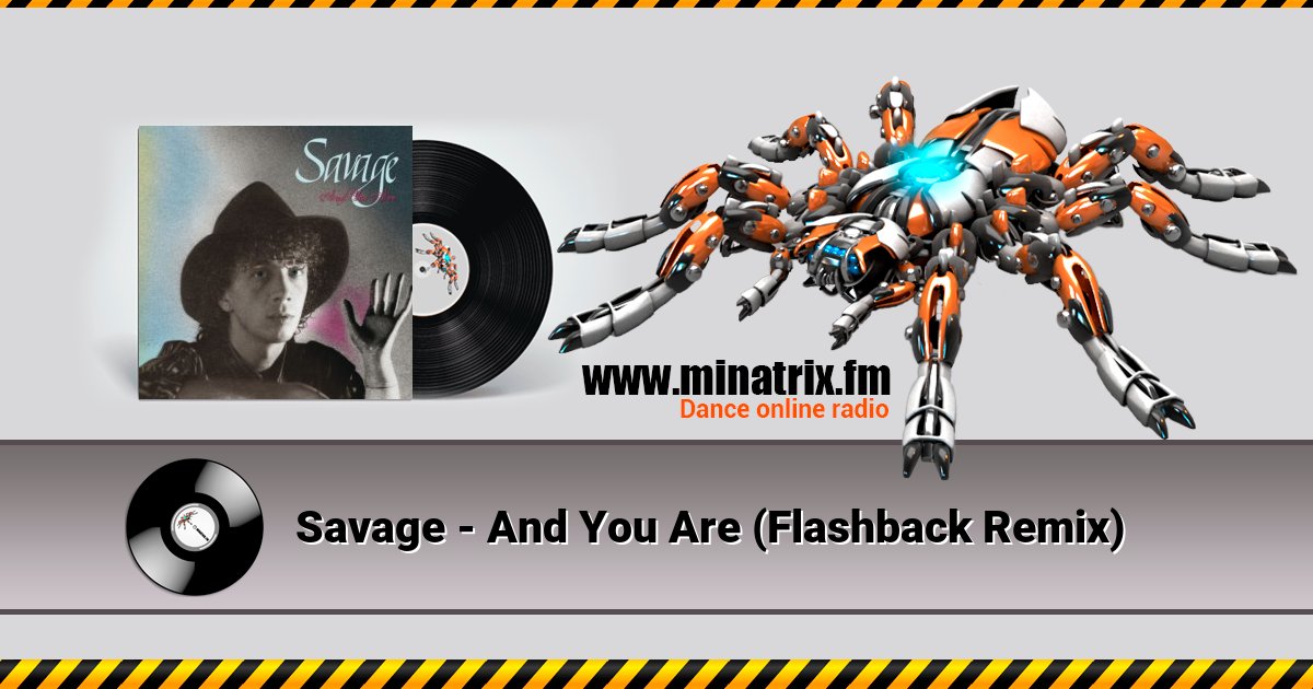 Savage - And You Are (Flashback Remix) Savage - And You Are (Flashback Remix) скачать бесплатно
