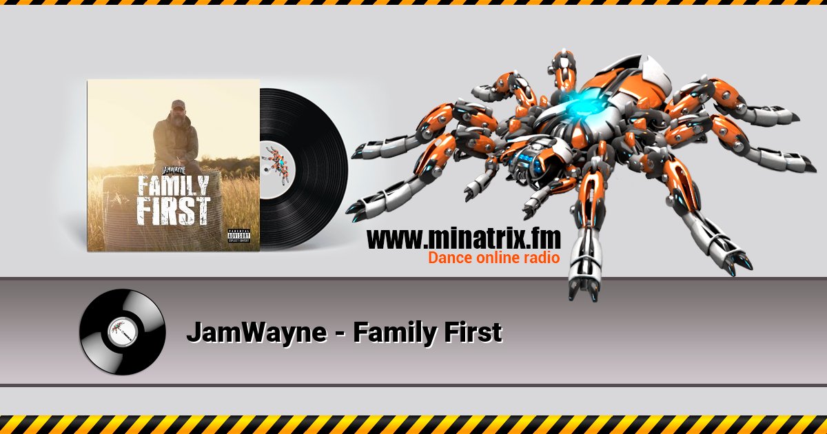 JamWayne - Family First JamWayne - Family First скачать бесплатно