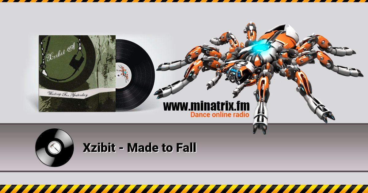 Xzibit - Made to Fall Xzibit - Made to Fall скачать бесплатно