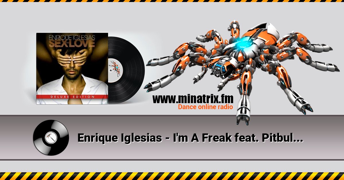 Enrique Iglesias - I'm A Freak feat. Pitbull Enrique Iglesias - I'm A Freak feat. Pitbull скачать бесплатно