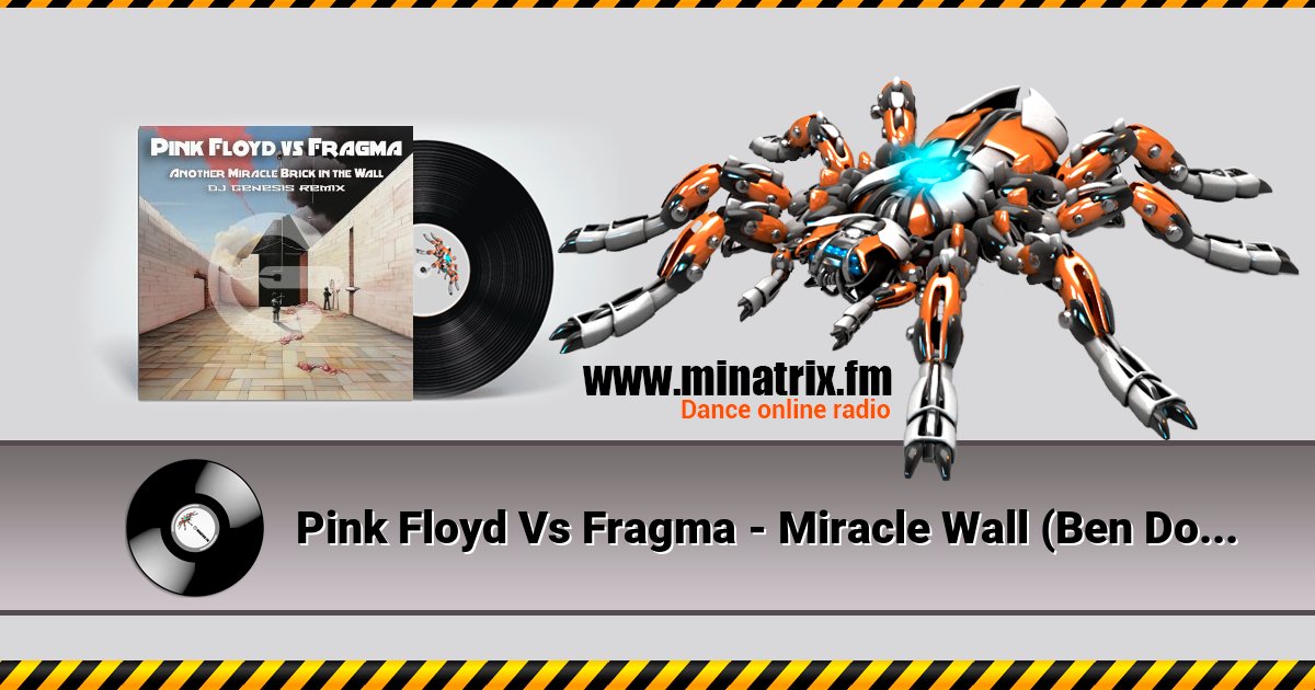 Pink Floyd Vs Fragma - Miracle Wall (Ben Double M) Pink Floyd Vs Fragma - Miracle Wall (Ben Double M) скачать бесплатно