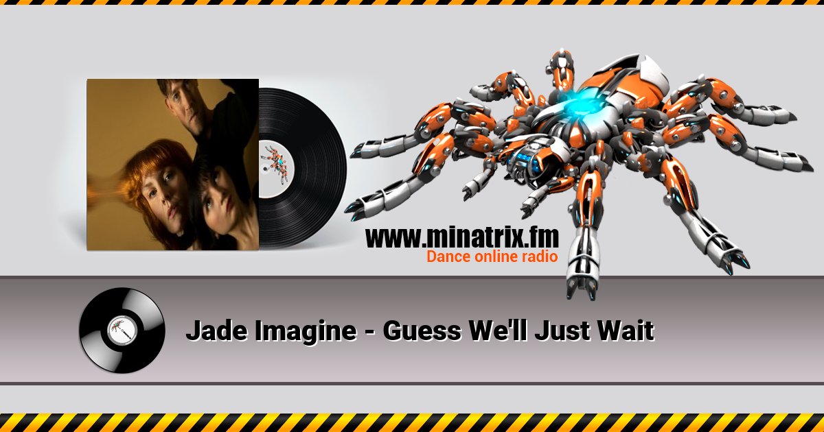 Jade Imagine - Guess We'll Just Wait Jade Imagine - Guess We'll Just Wait скачать бесплатно