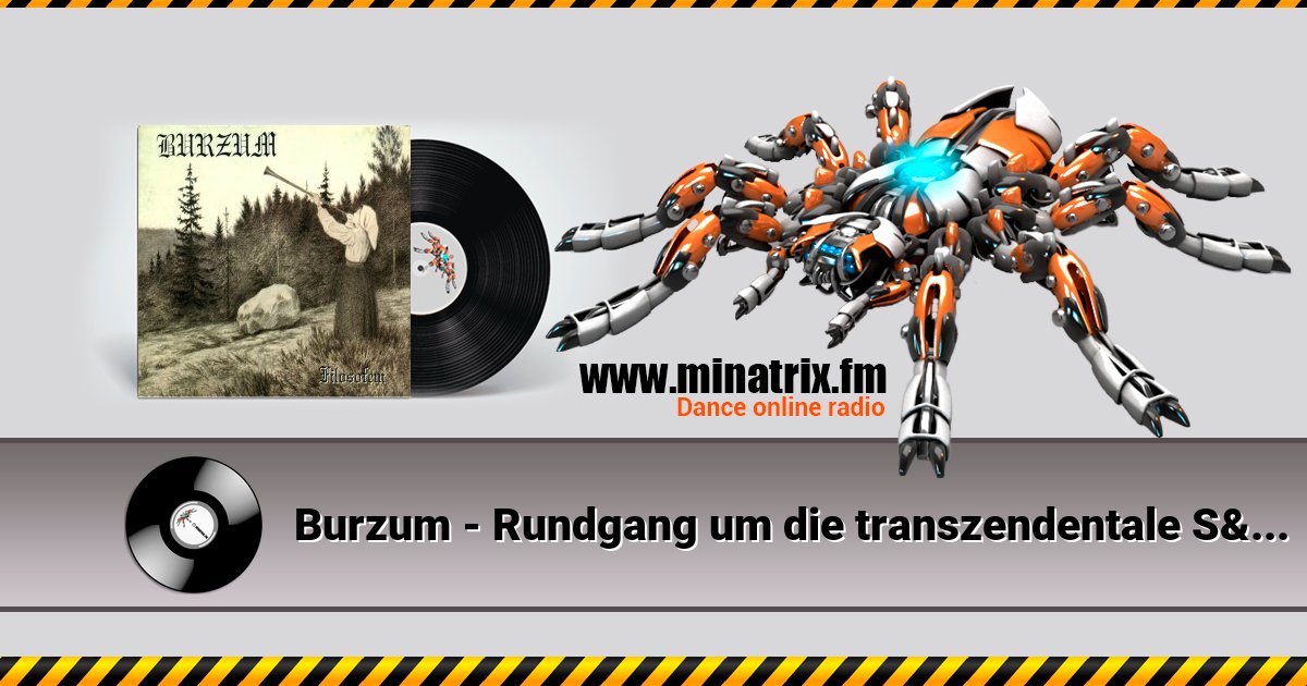 Burzum - Rundgang um die transzendentale Säule der Singularität Burzum - Rundgang um die transzendentale Säule der Singularität скачать бесплатно