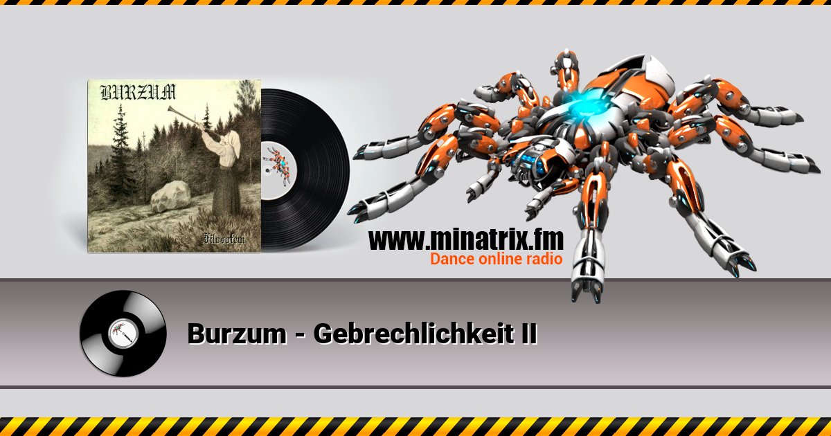 Burzum - Gebrechlichkeit II Burzum - Gebrechlichkeit II скачать бесплатно