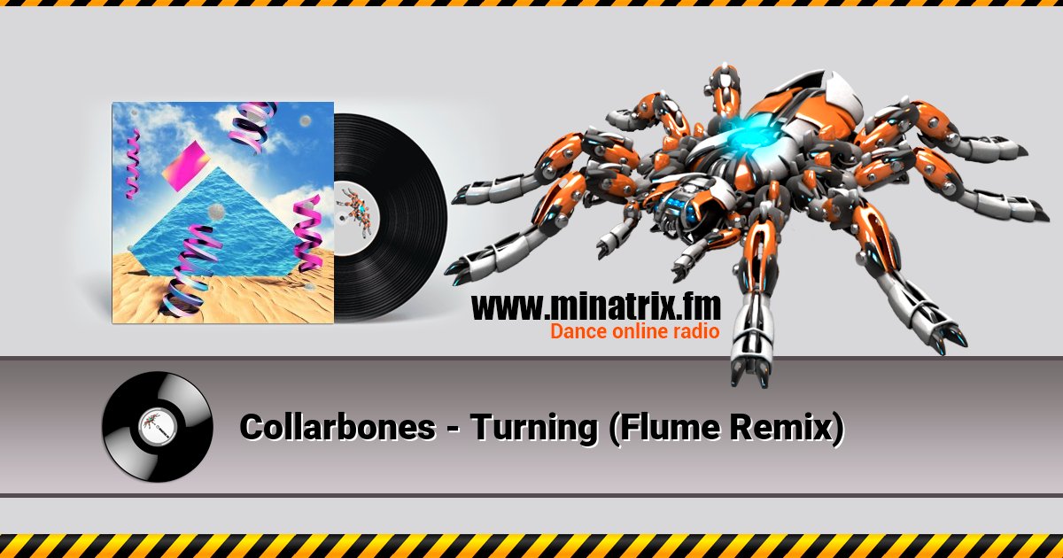 Collarbones - Turning (Flume Remix)  