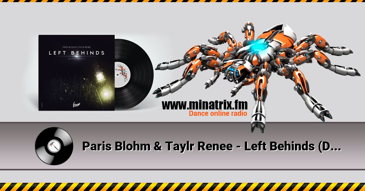 Paris Blohm & Taylr Renee - Left Behinds (David Gravel Mash Up) Paris Blohm & Taylr Renee - Left Behinds (David Gravel Mash Up) скачать бесплатно