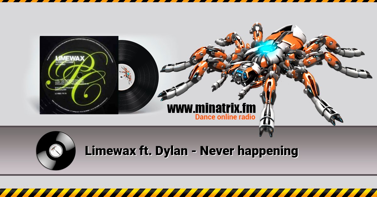 Limewax ft. Dylan - Never happening  