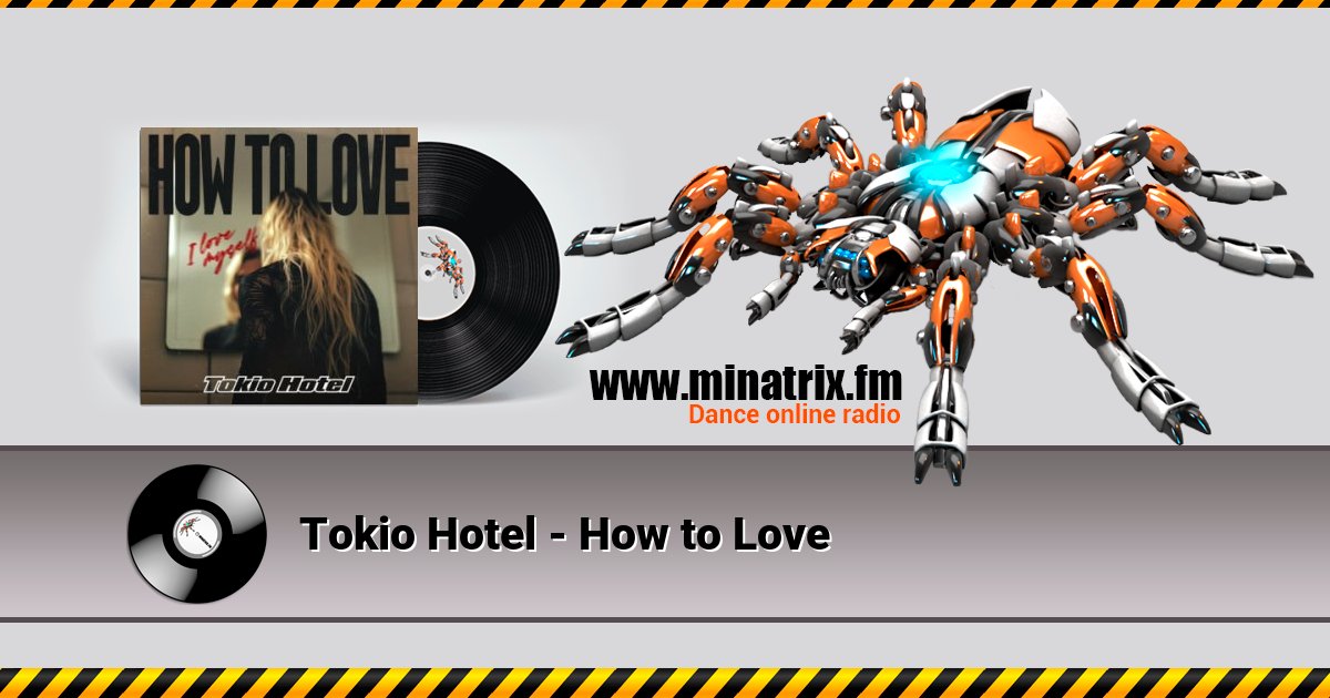 Tokio Hotel - How to Love Tokio Hotel - How to Love скачать бесплатно
