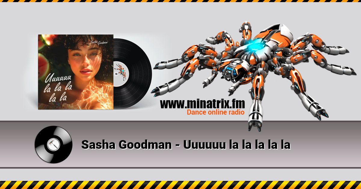 Sasha Goodman - Uuuuuu la la la la la Sasha Goodman - Uuuuuu la la la la la скачать бесплатно