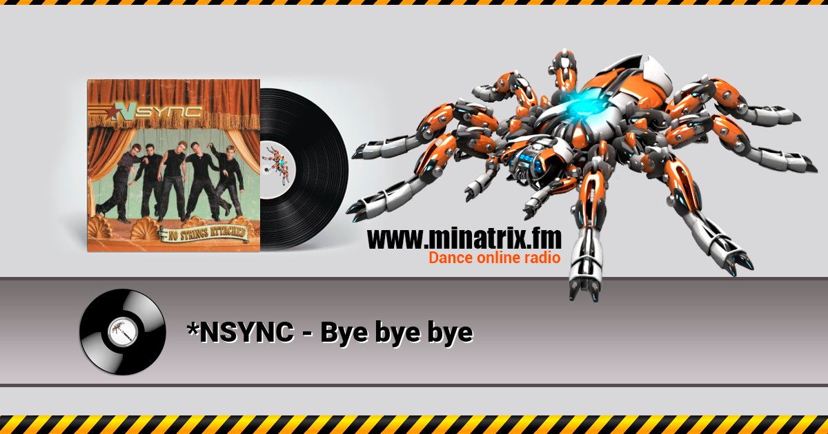 *NSYNC - Bye bye bye *NSYNC - Bye bye bye скачать бесплатно