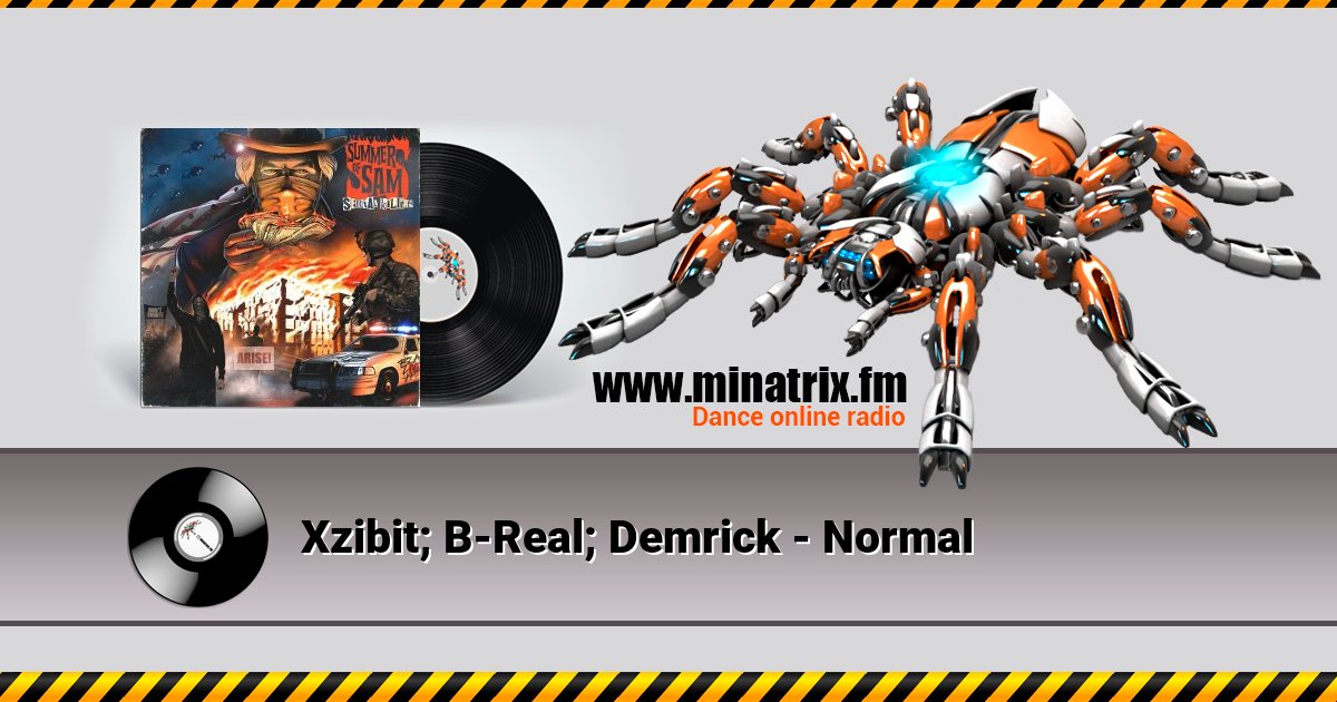Xzibit; B-Real; Demrick - Normal Xzibit; B-Real; Demrick - Normal скачать бесплатно