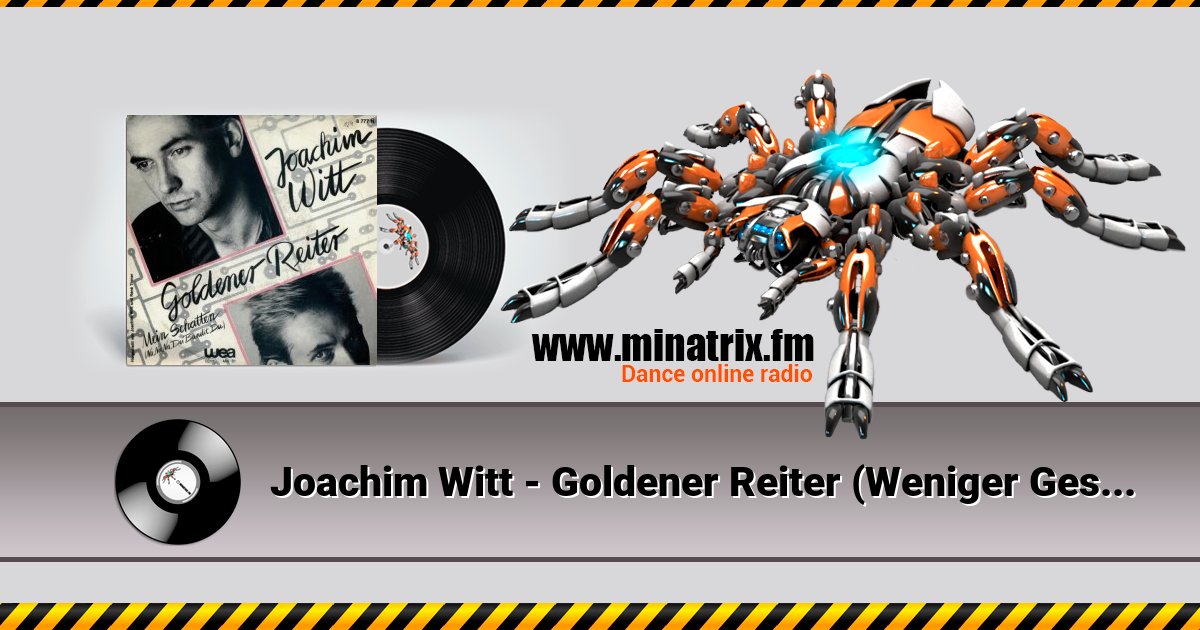 Joachim Witt - Goldener Reiter (Weniger Gesang Mix)  