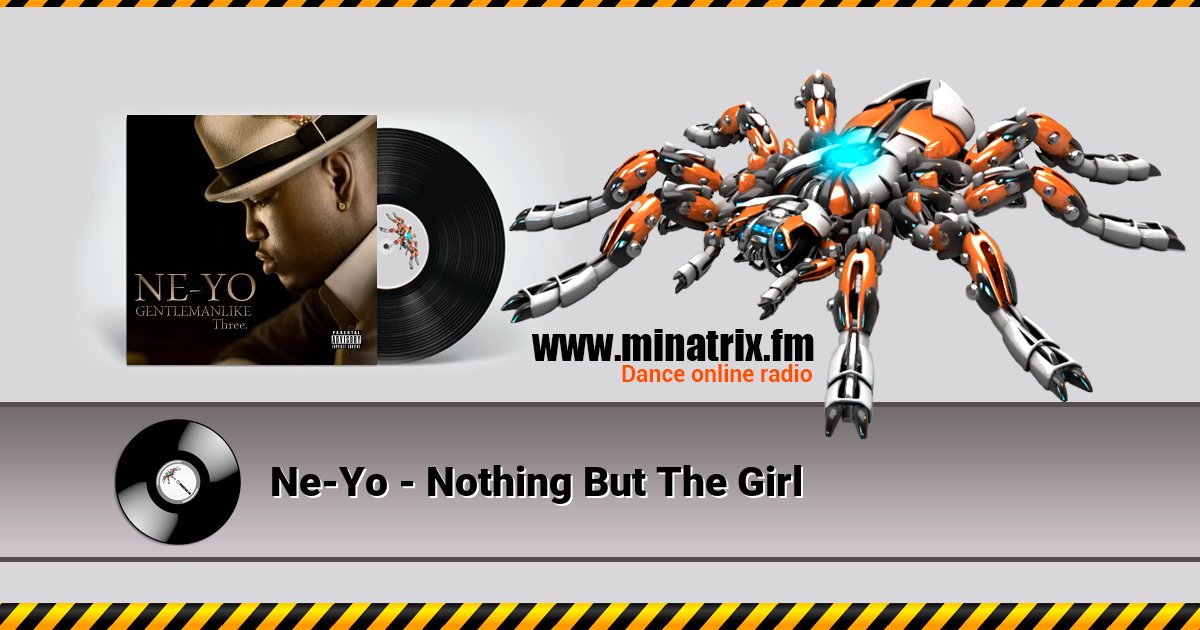 Ne-Yo - Nothing But The Girl Ne-Yo - Nothing But The Girl скачать бесплатно