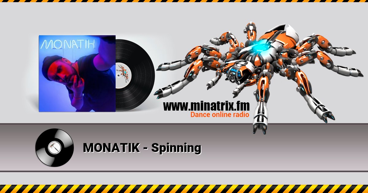 MONATIK - Spinning MONATIK - Spinning скачать бесплатно