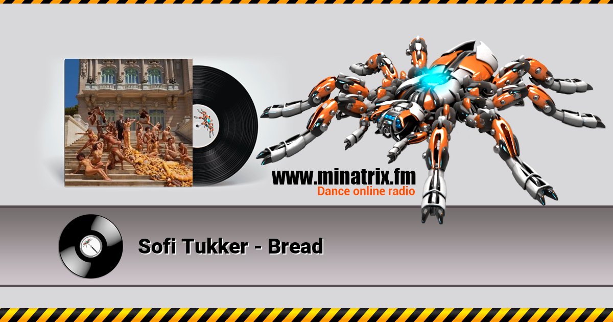 Sofi Tukker - Bread Sofi Tukker - Bread скачать бесплатно