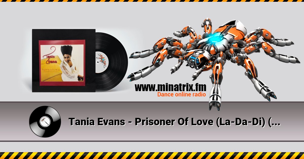 Tania Evans - Prisoner Of Love (La-Da-Di) (Love Radio Mix)  