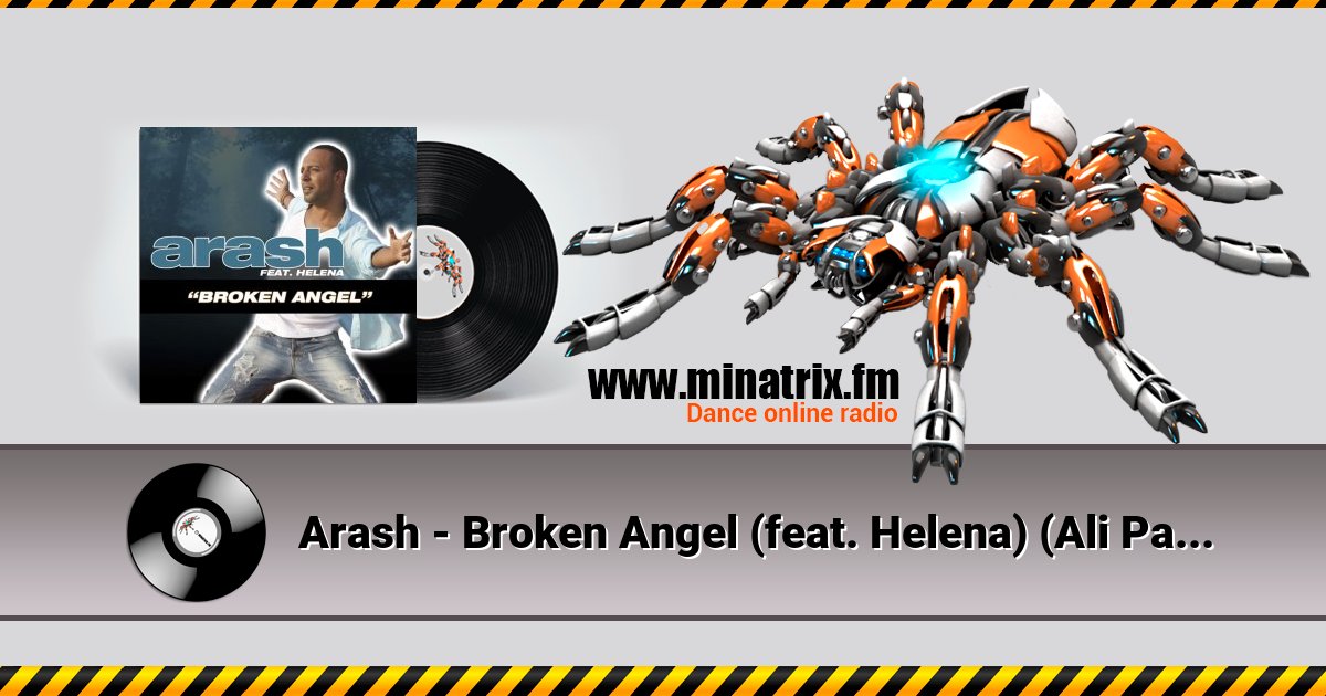 Arash - Broken Angel (feat. Helena) (Ali Payami Remix) Arash - Broken Angel (feat. Helena) (Ali Payami Remix) скачать бесплатно