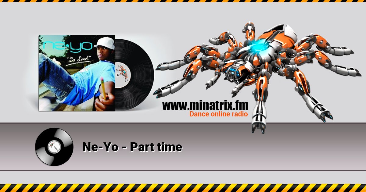 Ne-Yo - Part time Ne-Yo - Part time скачать бесплатно