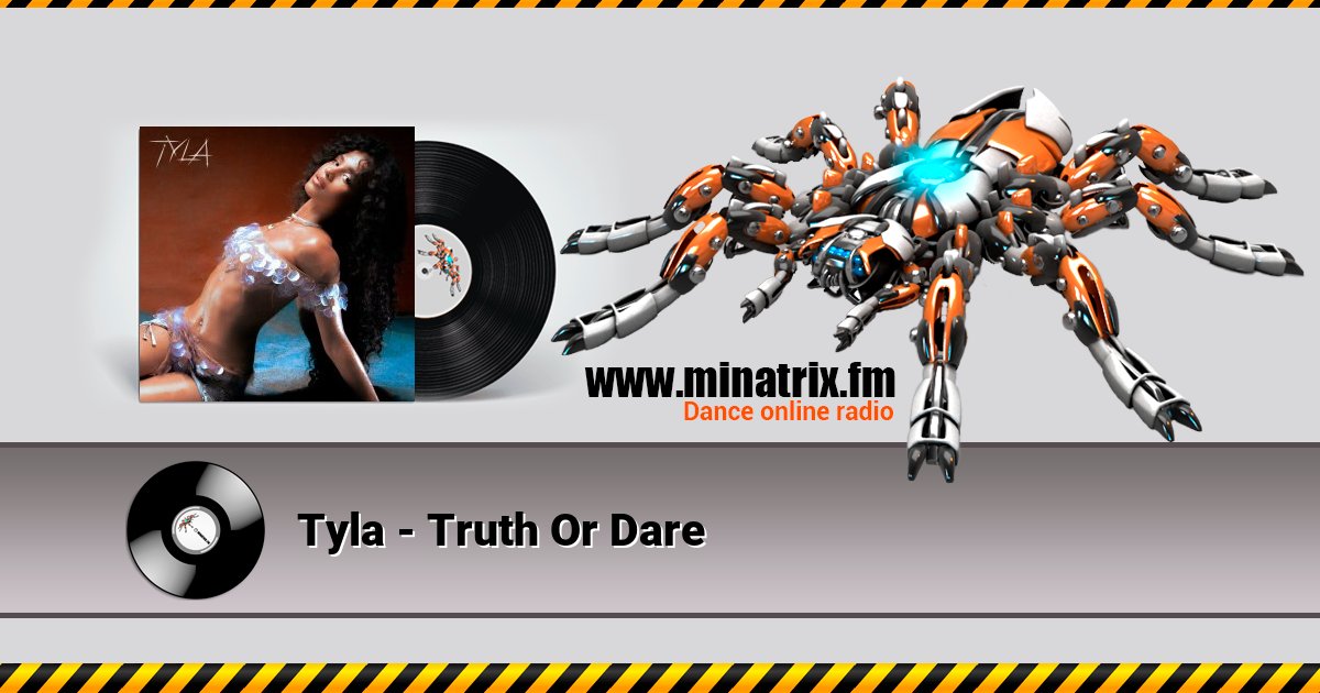 Tyla - Truth Or Dare Tyla - Truth Or Dare скачать бесплатно