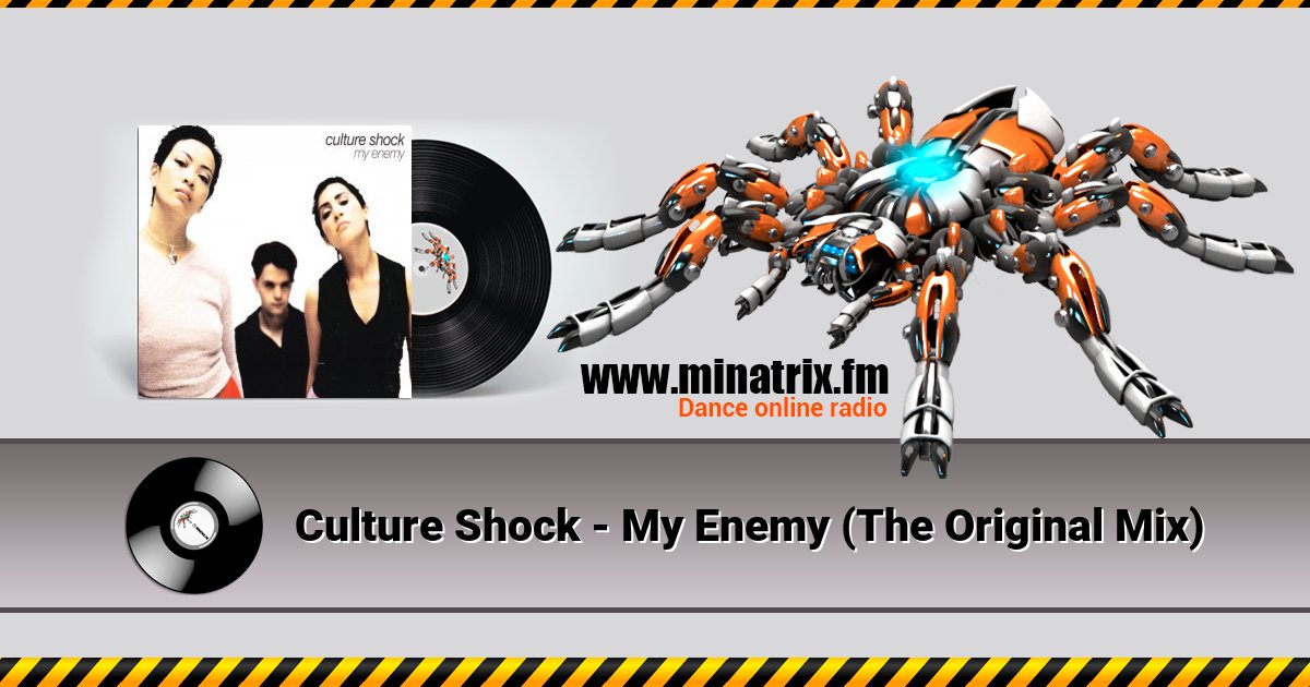 Culture Shock - My Enemy (The Original Mix) Culture Shock - My Enemy (The Original Mix) скачать бесплатно