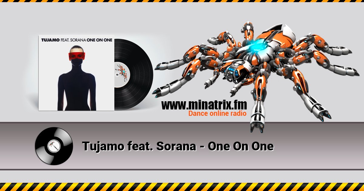 Tujamo feat. Sorana - One On One Tujamo feat. Sorana - One On One скачать бесплатно
