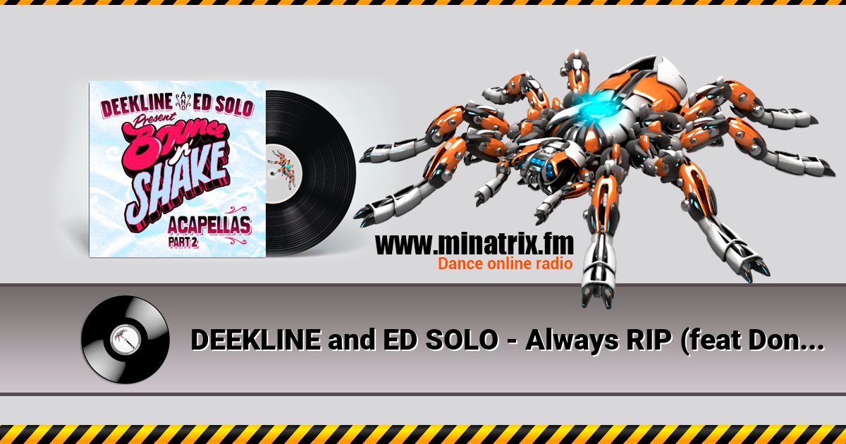 DEEKLINE and ED SOLO - Always RIP (feat Donna Dee) DEEKLINE and ED SOLO - Always RIP (feat Donna Dee) скачать бесплатно