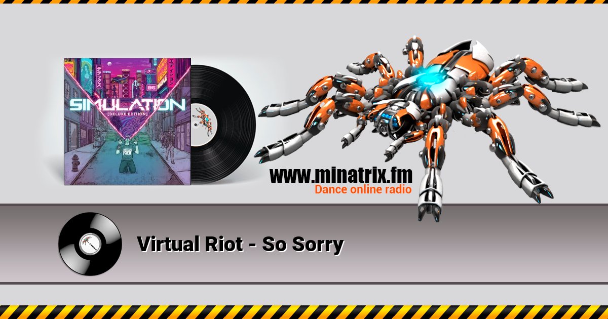 Virtual Riot - So Sorry Virtual Riot - So Sorry скачать бесплатно
