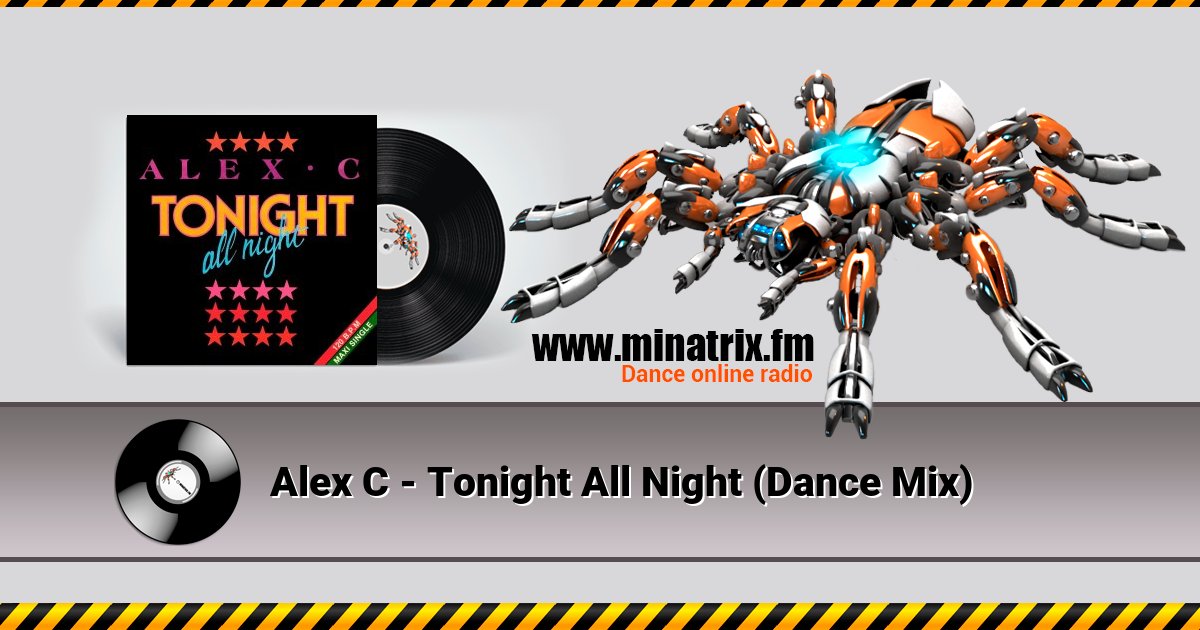 Alex C - Tonight All Night (Dance Mix) Alex C - Tonight All Night (Dance Mix) скачать бесплатно