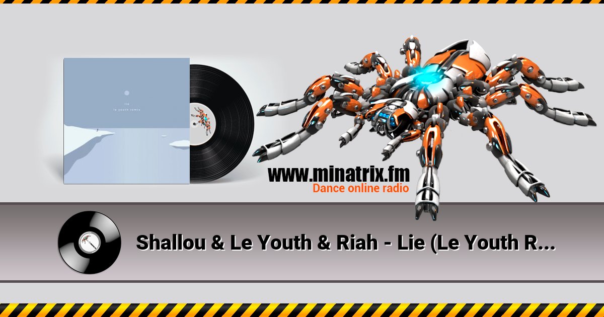 Shallou & Le Youth & Riah - Lie (Le Youth Remix) Shallou & Le Youth & Riah - Lie (Le Youth Remix) скачать бесплатно