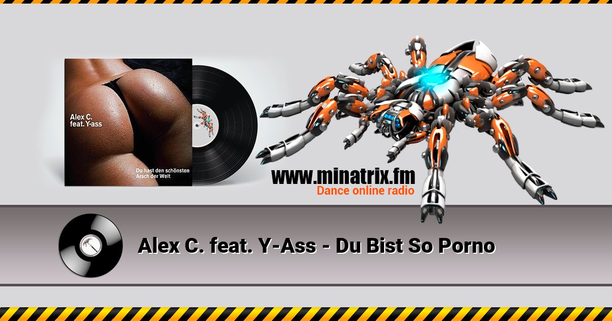 Alex C. feat. Y-Ass - Du Bist So Porno Alex C. feat. Y-Ass - Du Bist So Porno скачать бесплатно