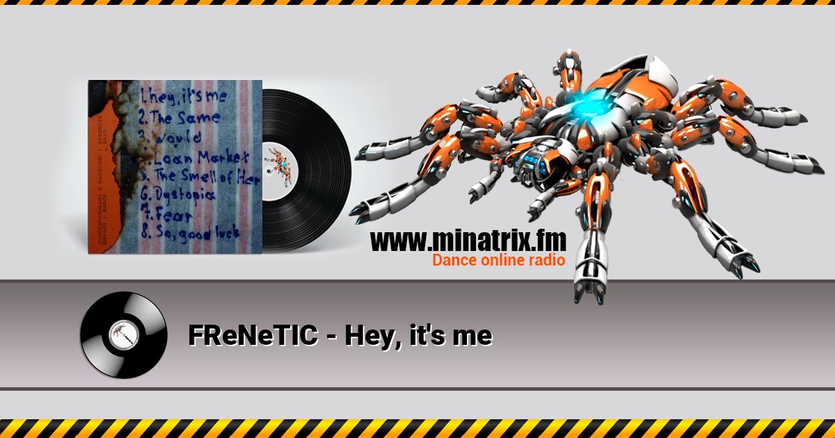 FReNeTIC - Hey, it's me  