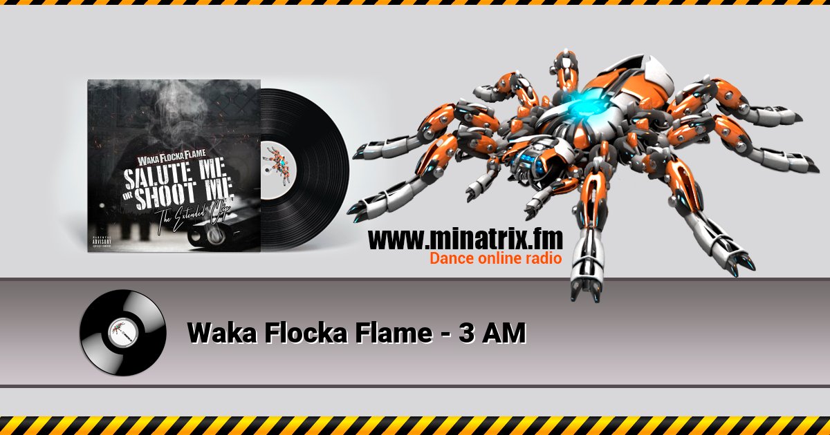 Waka Flocka Flame - 3 AM Waka Flocka Flame - 3 AM скачать бесплатно