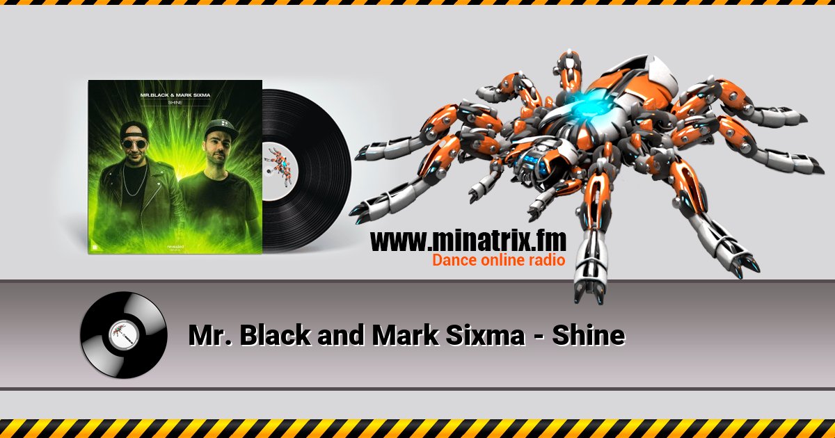 Mr. Black and Mark Sixma - Shine Mr. Black and Mark Sixma - Shine скачать бесплатно