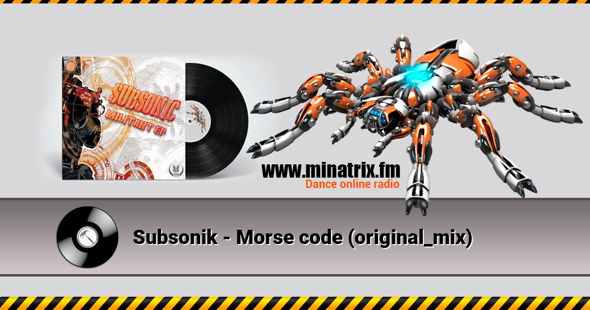 Subsonik - Morse code (original_mix) Subsonik - Morse code (original_mix) скачать бесплатно