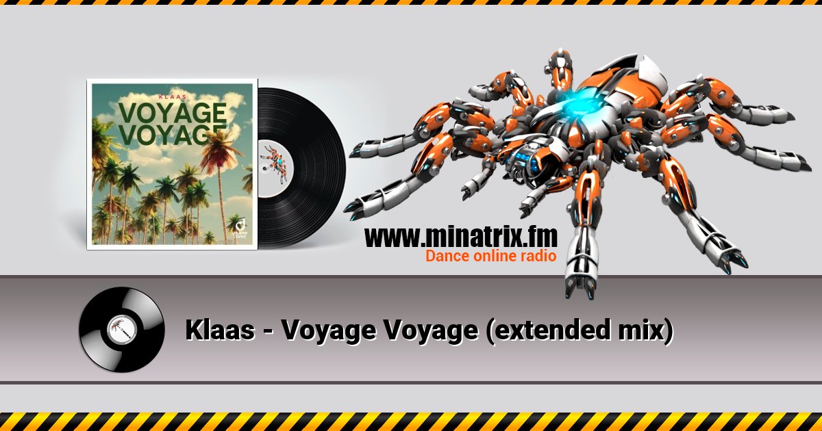 Klaas - Voyage Voyage (extended mix) Klaas - Voyage Voyage (extended mix) скачать бесплатно