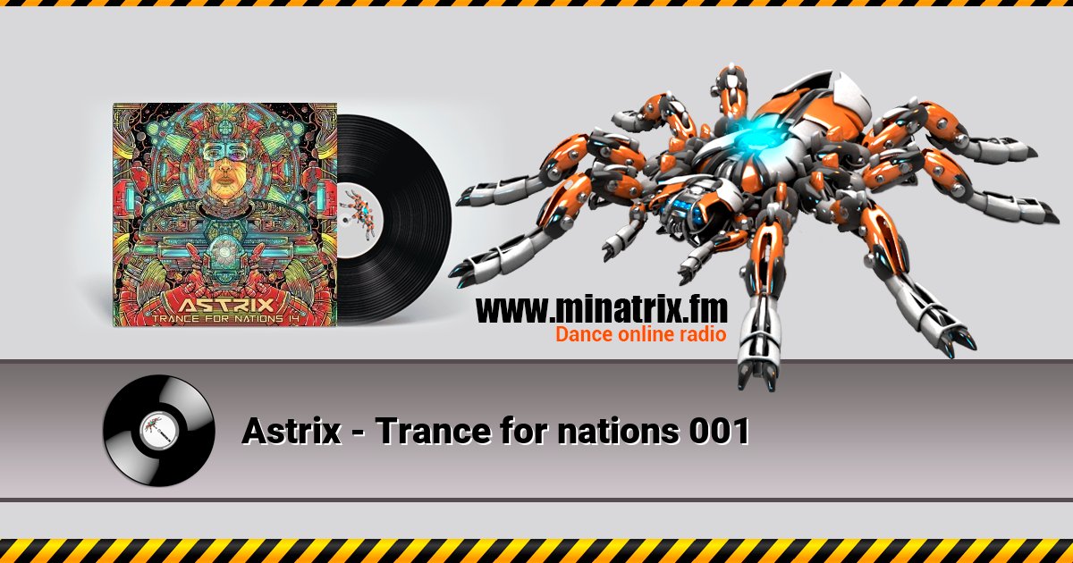 Astrix - Trance for nations 001 Astrix - Trance for nations 001 скачать бесплатно