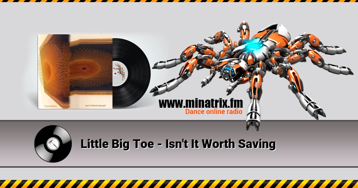 Little Big Toe - Isn't It Worth Saving  