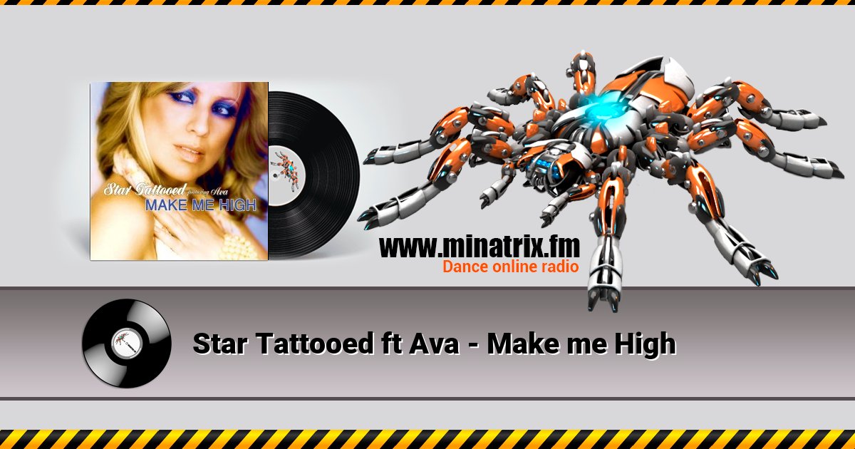 Star Tattooed ft Ava - Make me High Star Tattooed ft Ava - Make me High скачать бесплатно