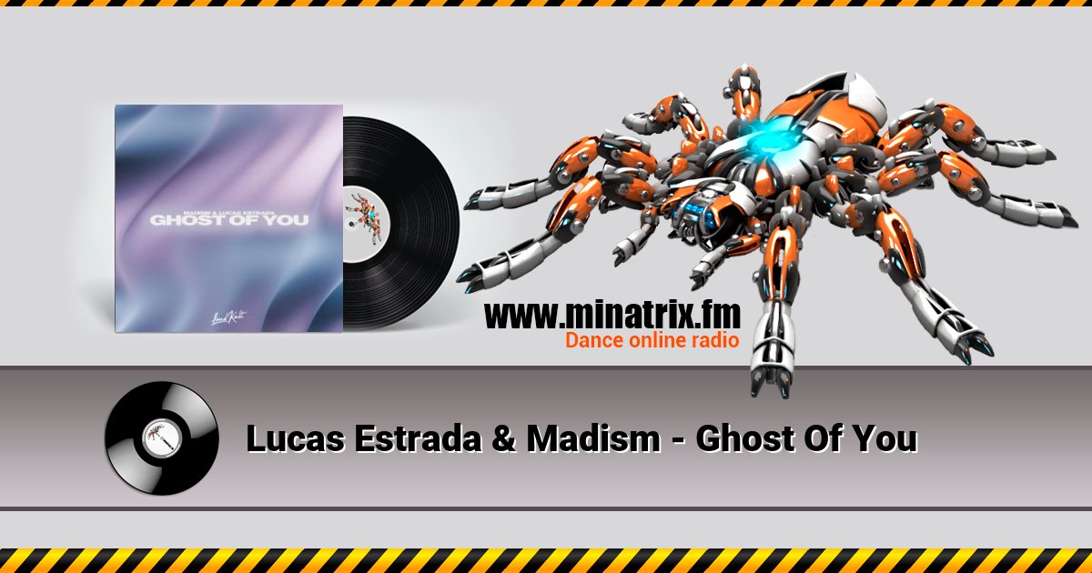 Lucas Estrada & Madism - Ghost Of You Lucas Estrada & Madism - Ghost Of You скачать бесплатно