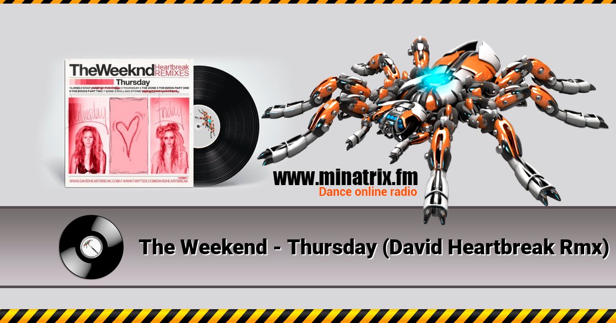 The Weekend - Thursday (David Heartbreak Rmx) The Weekend - Thursday (David Heartbreak Rmx) скачать бесплатно