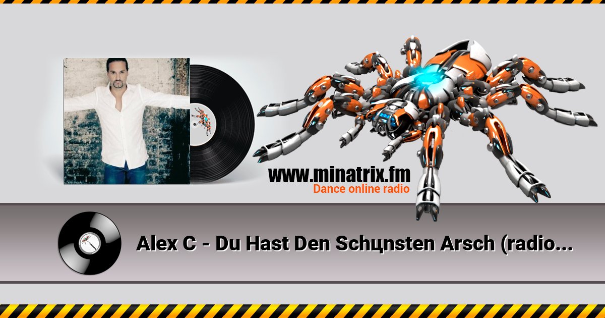 Alex C - Du Hast Den Schnsten Arsch (radio Dutsch version)  