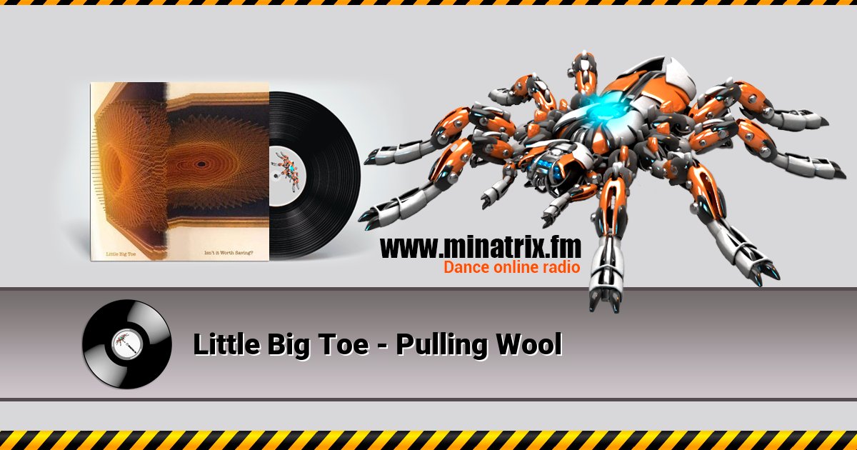 Little Big Toe - Pulling Wool Little Big Toe - Pulling Wool скачать бесплатно