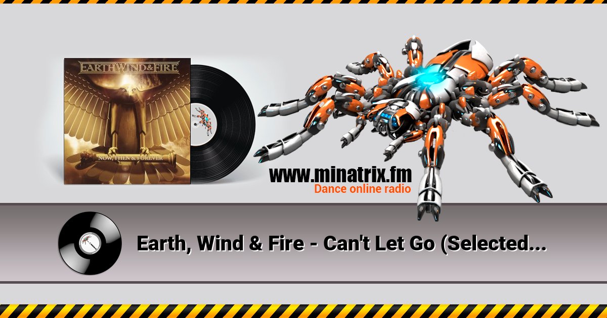 Earth, Wind & Fire - Can't Let Go (Selected By Maurice White) Earth, Wind & Fire - Can't Let Go (Selected By Maurice White) скачать бесплатно
