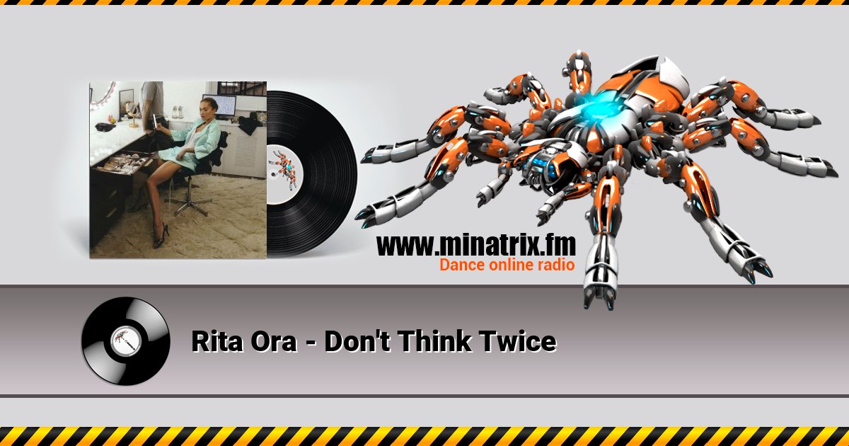 Rita Ora - Don't Think Twice Rita Ora - Don't Think Twice скачать бесплатно