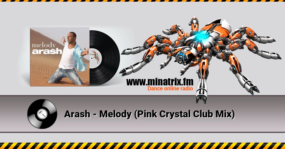 Arash - Melody (Pink Crystal Club Mix) Arash - Melody (Pink Crystal Club Mix) скачать бесплатно