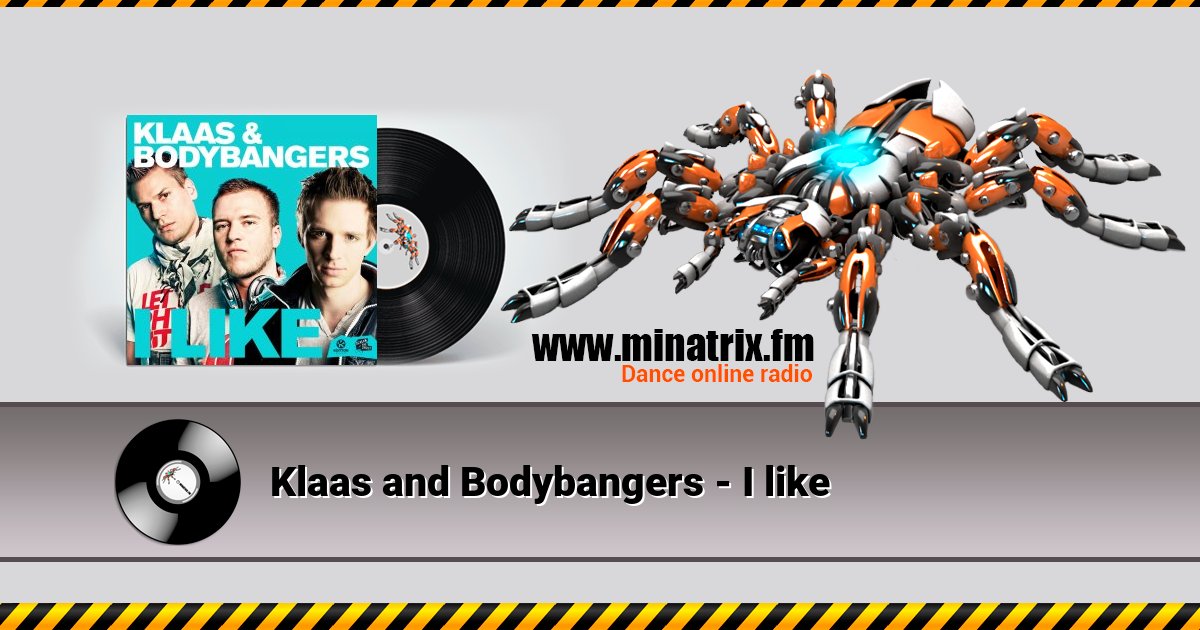 Klaas and Bodybangers - I like Klaas and Bodybangers - I like скачать бесплатно