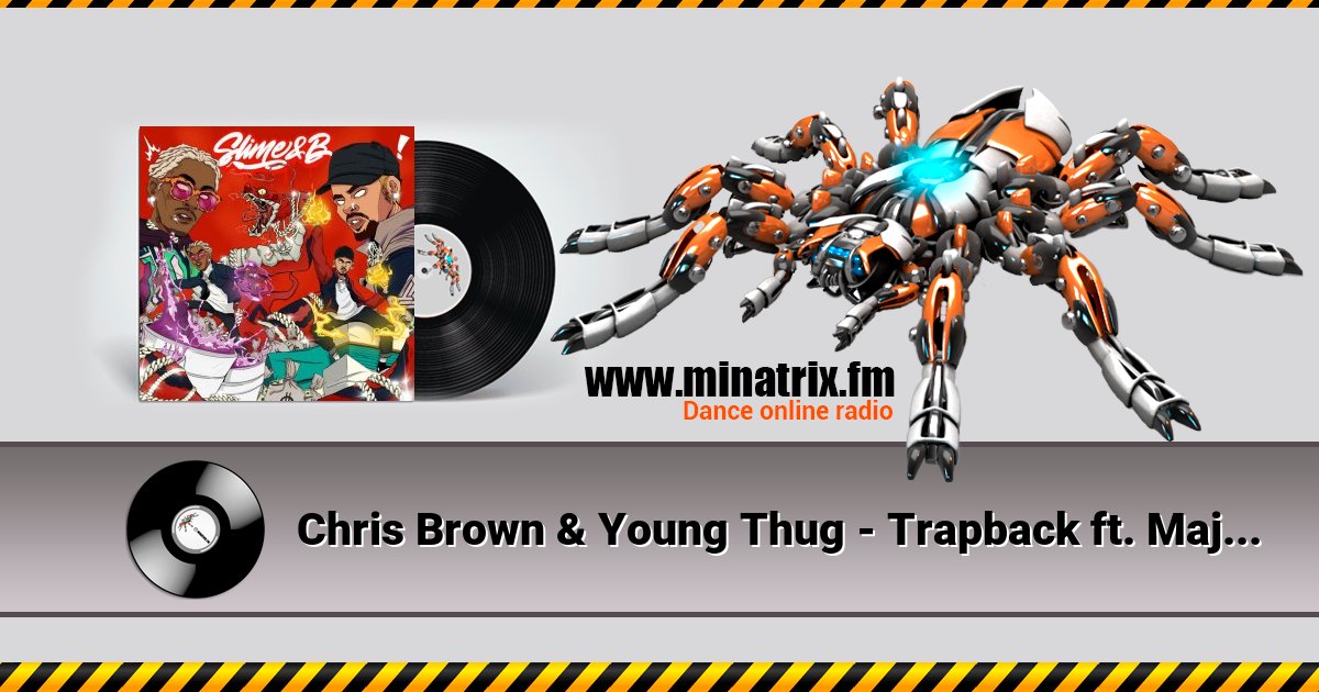 Chris Brown & Young Thug - Trapback ft. Major 9 Chris Brown & Young Thug - Trapback ft. Major 9 скачать бесплатно