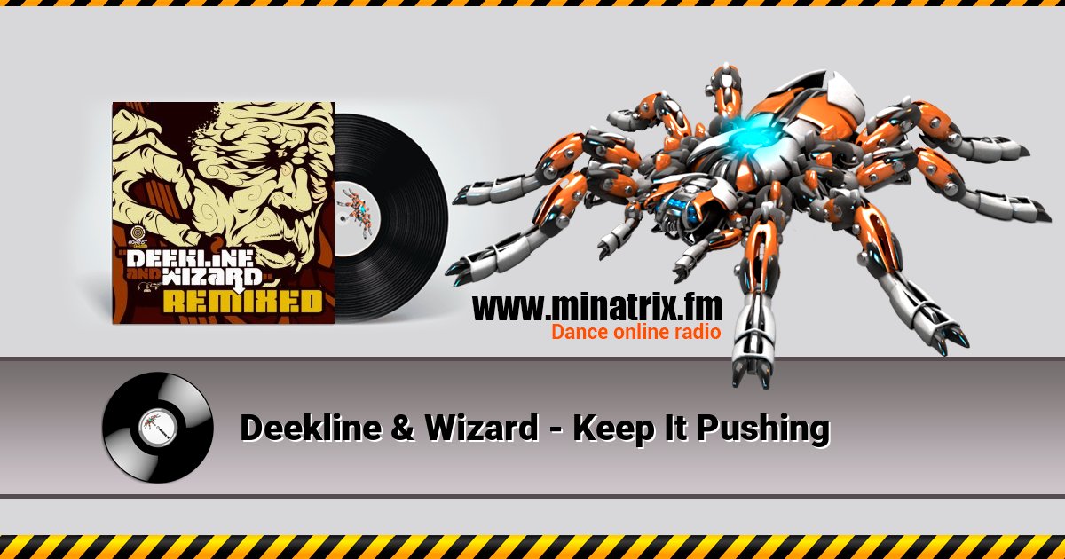 Deekline & Wizard - Keep It Pushing  
